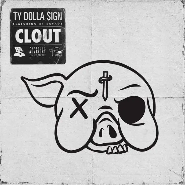 New Music Ty Dolla Sign (Ft. 21 Savage) - Clout