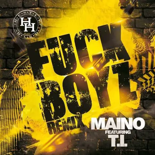 New Music Maino (Ft. T.I.) - Fck Boyz (Remix)