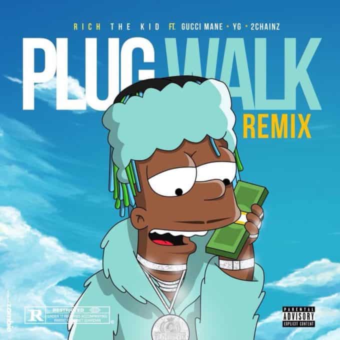 New Music Rich The Kid (Ft. Gucci Mane, 2 Chainz & YG) - Plug Walk (Remix)