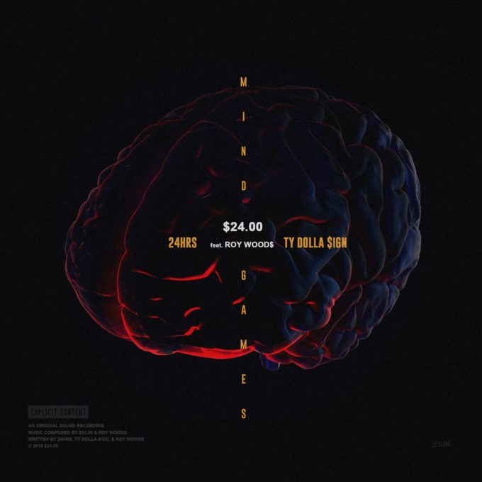New Music 24 Dollas (Ty Dolla Sign & 24hrs) (Ft. Roy Woods) - Mind Games