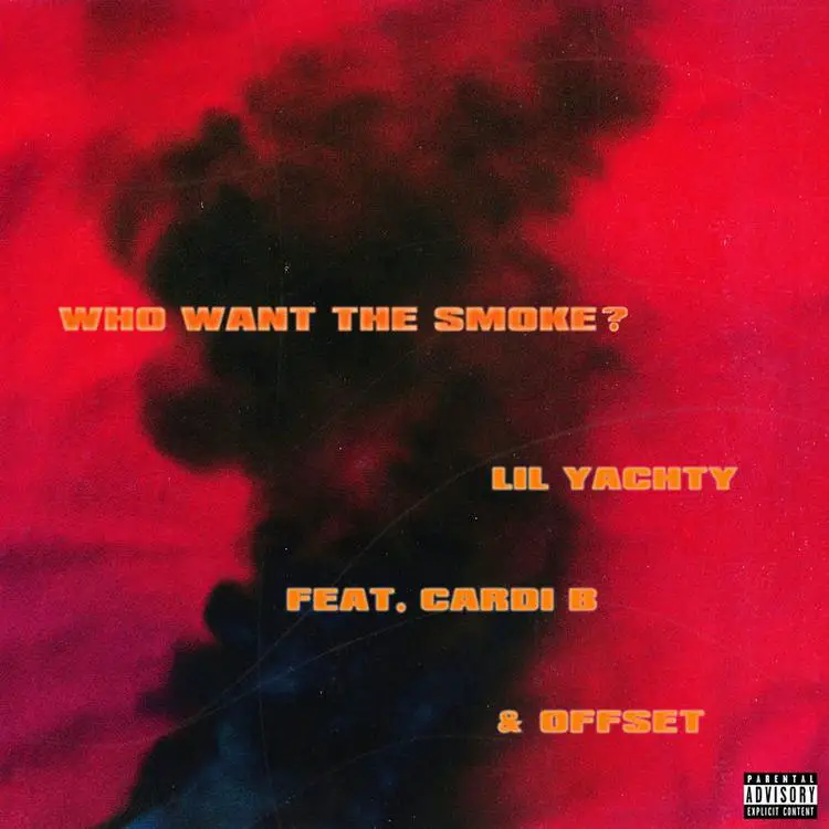 New Music Lil Yachty (Ft. Cardi B & Offset) - Who Want The Smoke