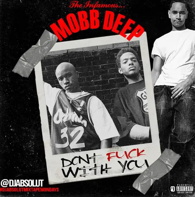 New Music Mobb Deep - Don't Fck With You