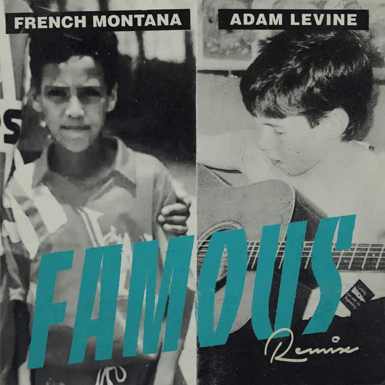 New Video French Montana (Ft. Adam Levine) - Famous (Remix)