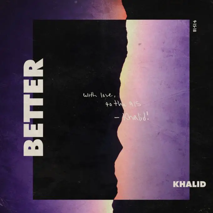 New Music Khalid - Better