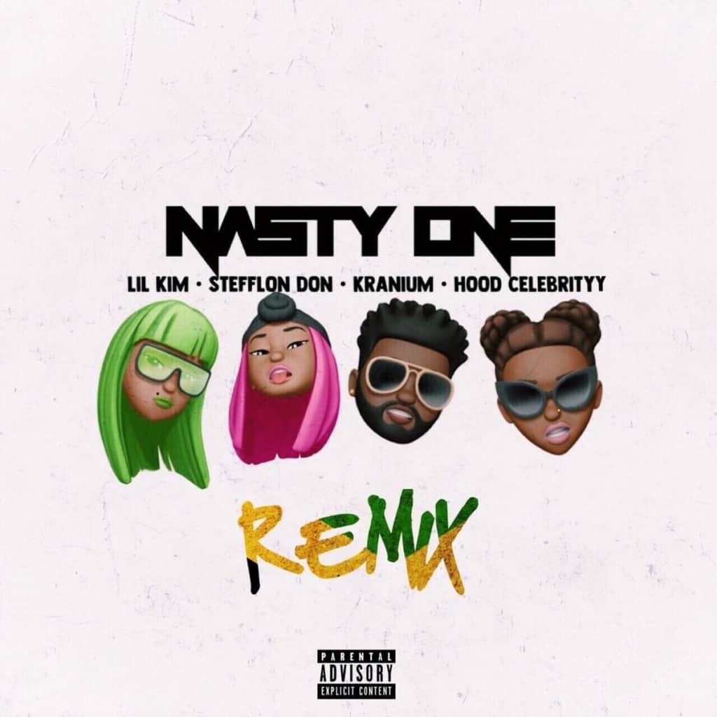 New Music Lil Kim (Ft. Stefflon Don, Kranium & Hoodcelebrityy) - Nasty One (Remix)