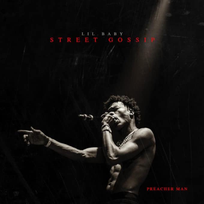 Lil Baby Reveals 'Street Gossip' Tracklist Feat. Gucci Mane, Meek Mill, Young Thug, Gunna & More