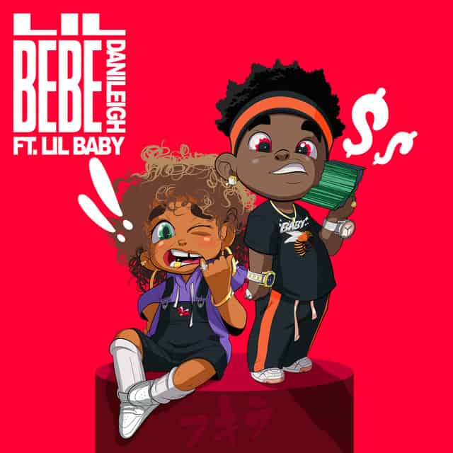 New Music DaniLeigh (Ft. Lil Baby) - Lil Bebe (Remix)