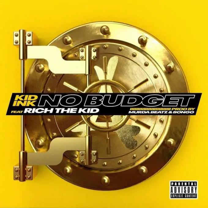 New Music Kid Ink (Ft. Rich The Kid) - No Budget