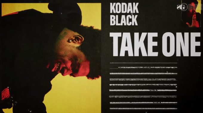 New Music Kodak Black - Take One