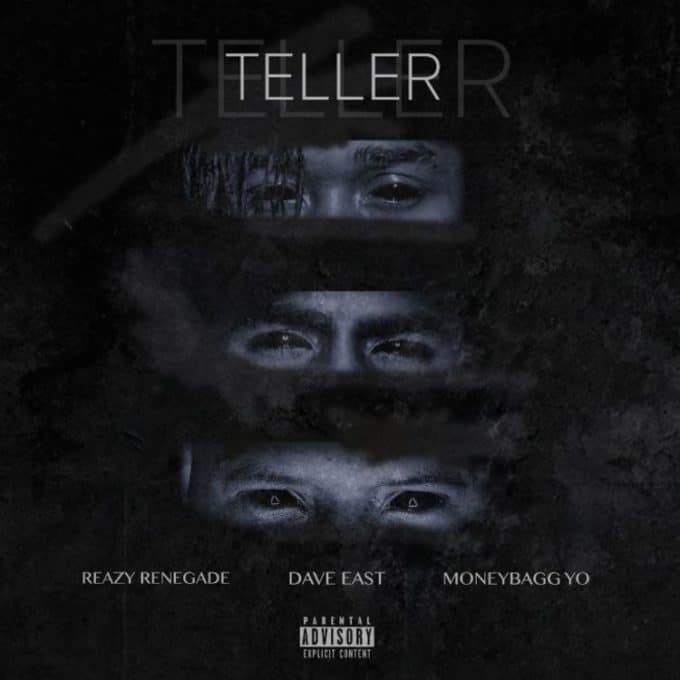 New Music Reazy Renegade (Ft. Dave East & Moneybagg Yo) - Teller