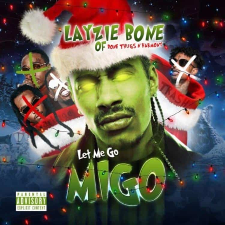 New Music Layzie Bone - Let Me Go Migo (Migos' Diss)