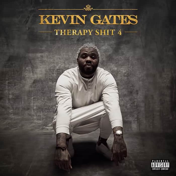 New Music Kevin Gates - Therapy Sht 4