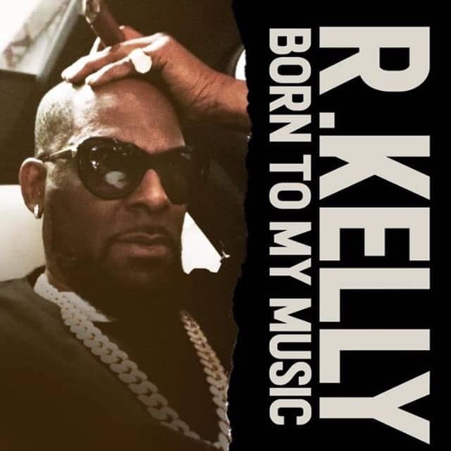 New Music R. Kelly - Born To My Music