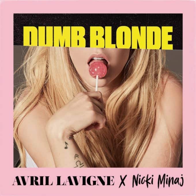 New Music Avril Lavigne (ft. Nicki Minaj) - Dumb Blonde