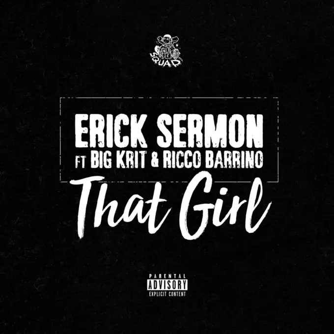 New Music Erick Sermon (ft. Big K.R.I.T. & Ricco Barrino) - That Girl