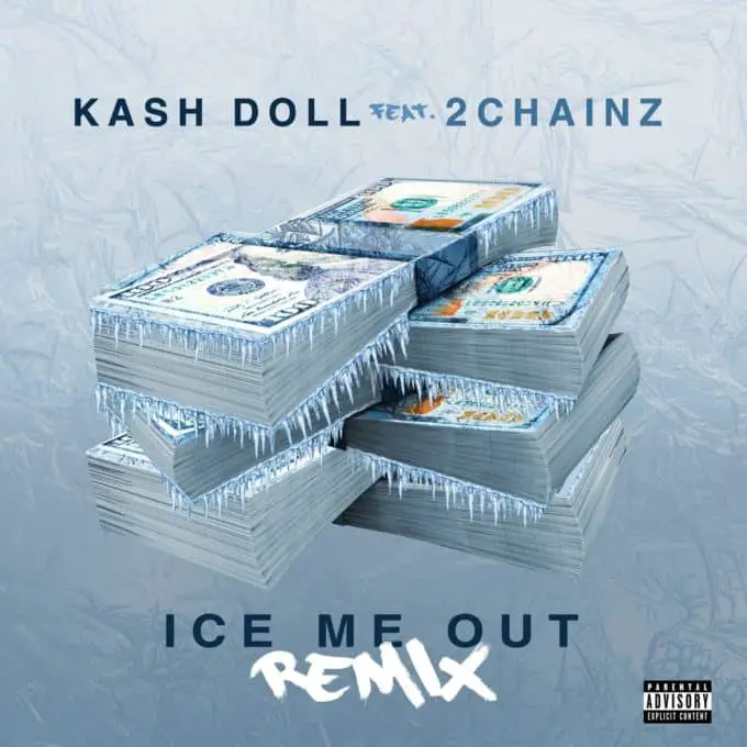 New Music Kash Doll (ft. 2 Chainz) - Ice Me Out