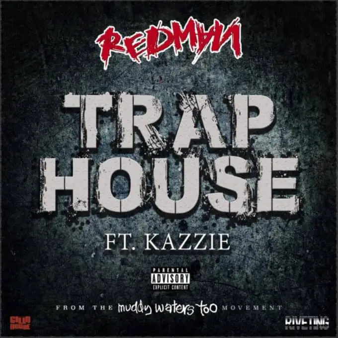 New Music Redman - Trap House (ft. Kazzie)