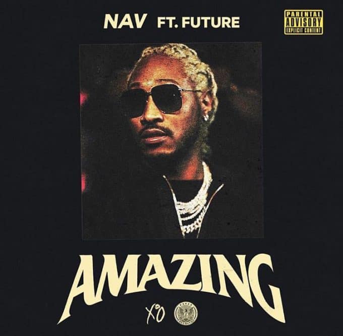 New Music NAV (Ft. Future) - Amazing