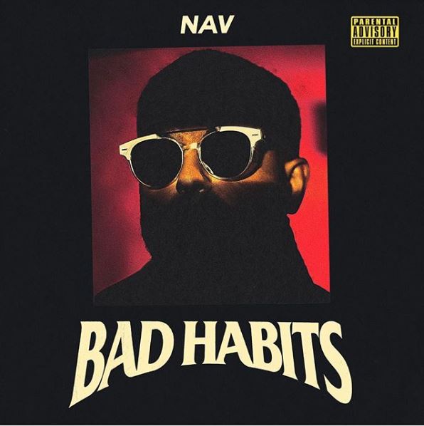 Stream NAV's New Album 'Bad Habits' Feat. The Weeknd, Young Thug, Meek Mill, Gunna & More