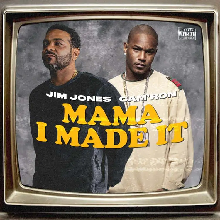 New Music Jim Jones - Mama I Made It (Ft. Cam'ron)