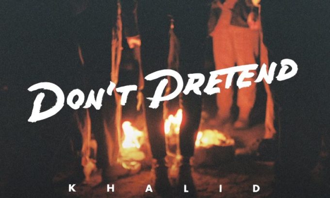 New Music Khalid - Don't Pretend