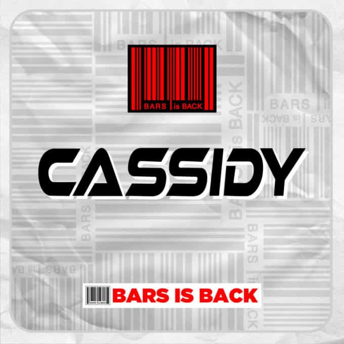 New Music Cassidy - Bars is Back