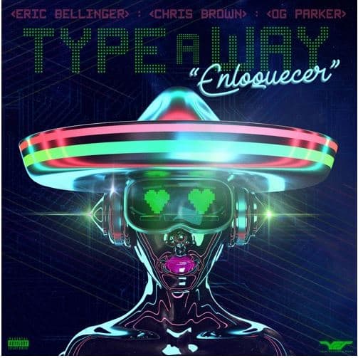 New Music Eric Bellinger & Chris Brown - Type A Way (Spanish Remix)