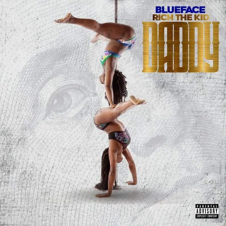 New Video Blueface - Daddy (Ft. Rich The Kid