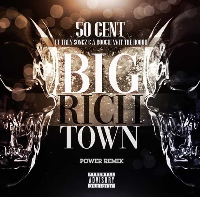New Music 50 Cent (Ft. Trey Songz & A Boogie Wit Da Hoodie) - Big Rich Town (Remix)