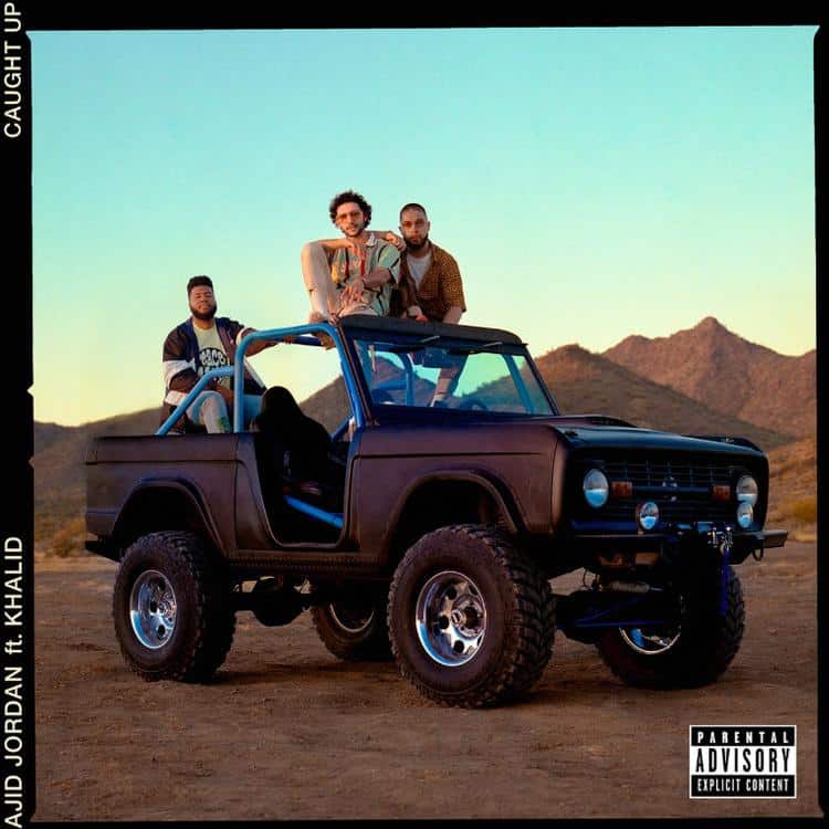 New Music Majid Jordan - Caught Up (Feat. Khalid)