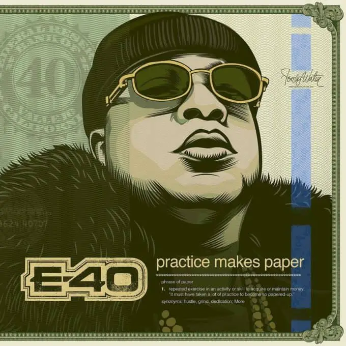 Stream E-40's New Album 'Practice Makes Paper'