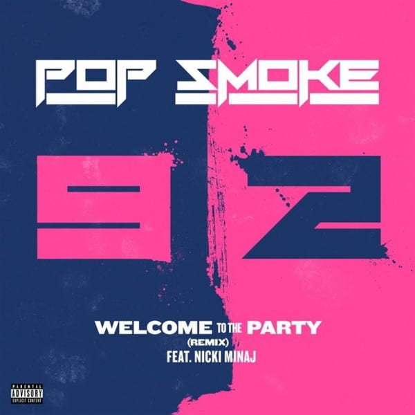 New Music Pop Smoke & Nicki Minaj - Welcome to the Party (Remix)