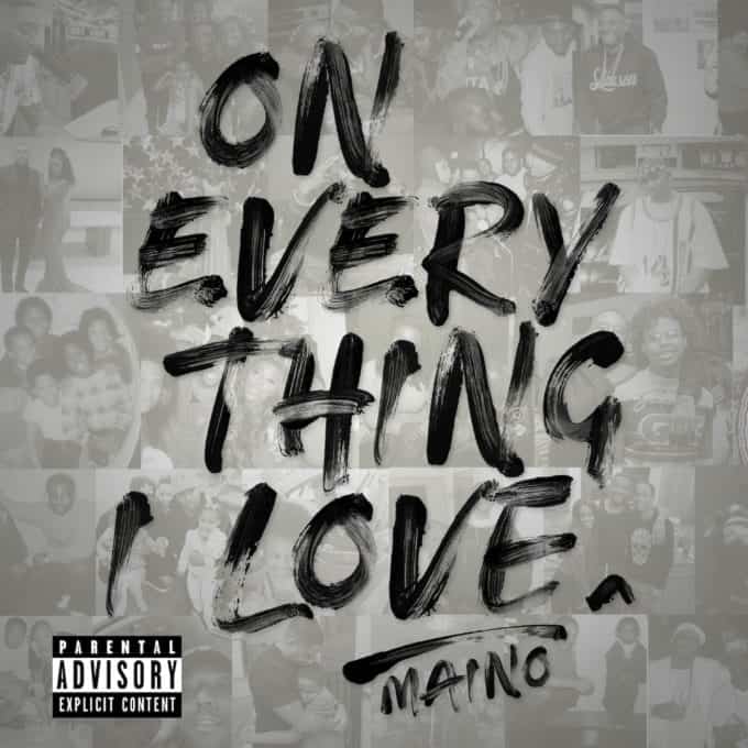 Stream Maino's New Album 'On Everything I Love'