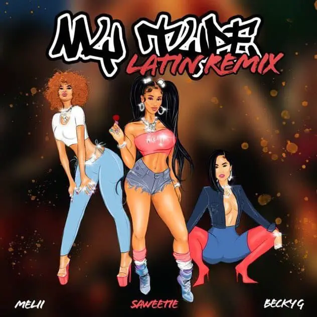 New Music Saweetie - My Type (Latin Remix) (Feat. Becky G & Melii)