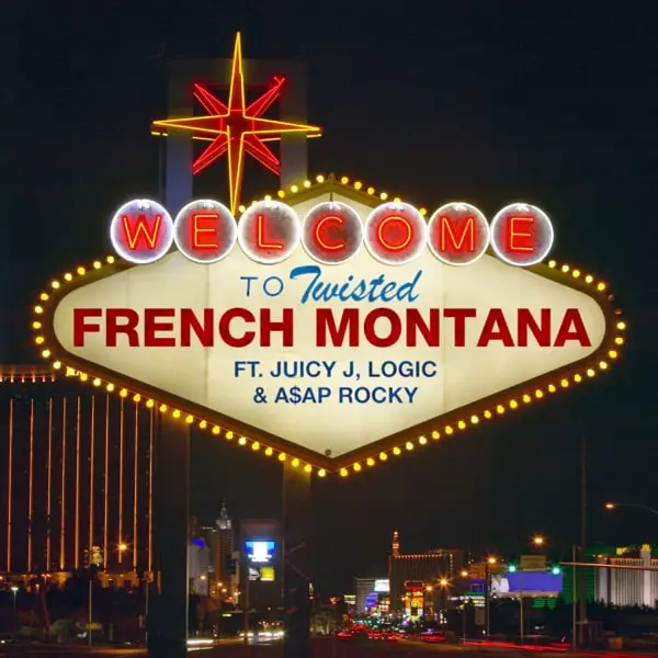 New Music French Montana - Twisted (Feat. Logic, ASAP Rocky & Juicy J)