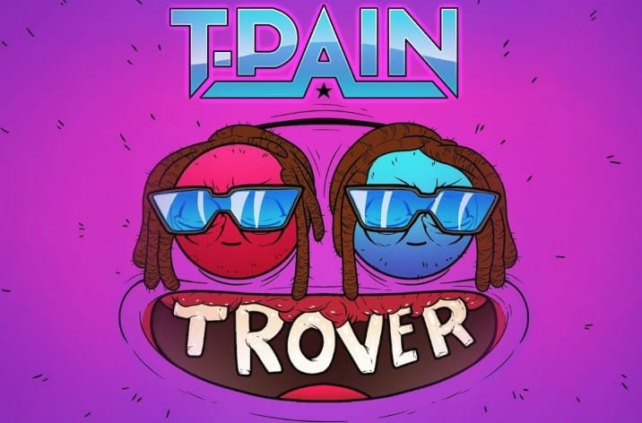New Music T-Pain - Trover Saves The Universe