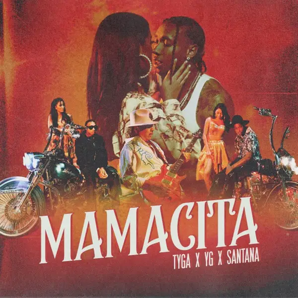 New Music Tyga, Santana & YG - MAMACITA