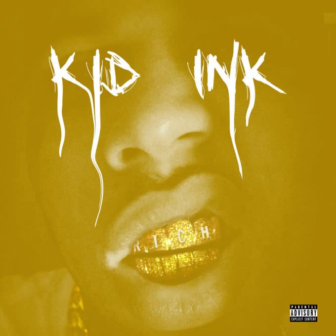 New Music Kid Ink - Rich