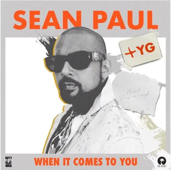 New Music Sean Paul - When It Comes To You (Remix)(Feat. YG)