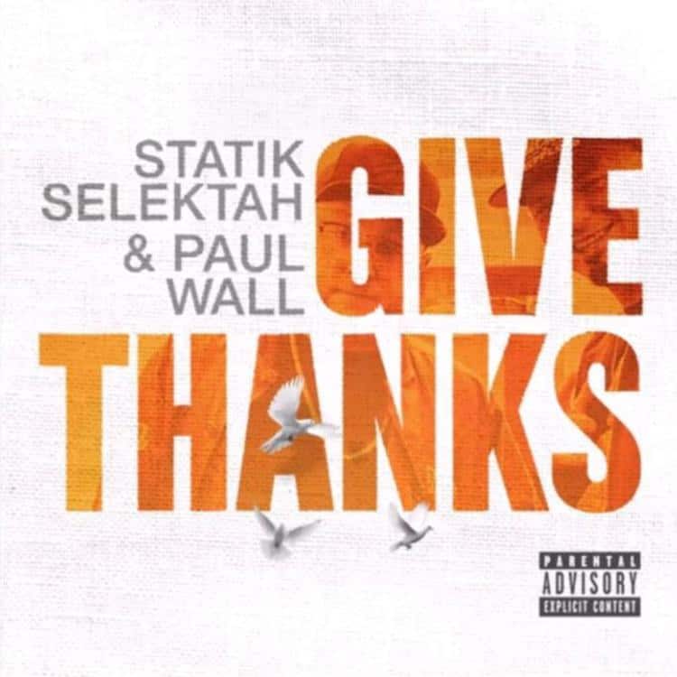 Stream Statik Selektah & Paul Wall's New Project 'Give Thanks'