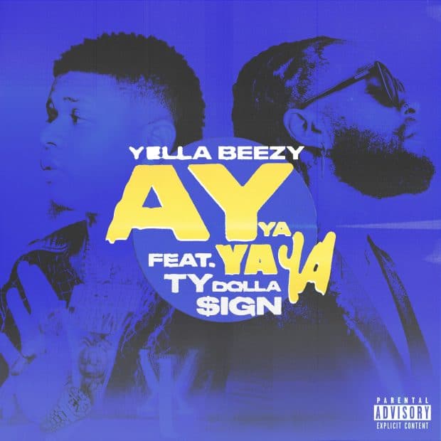New Music Yella Beezy - Ay Ya Ya Ya (Feat. Chris Brown)