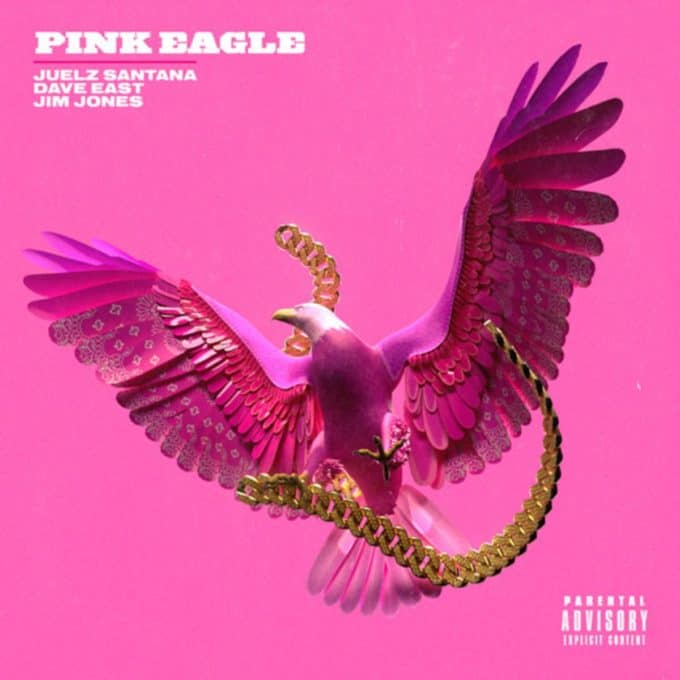 New Music Juelz Santana - Pink Eagle (Feat. Dave East & Jim Jones)