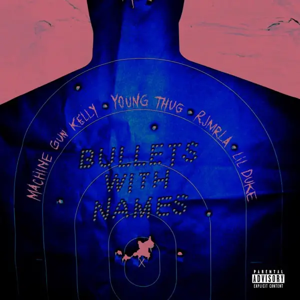 New Music Machine Gun Kelly - Bullets With Names (Feat. Young Thug, RJmrLA & Lil Duke)