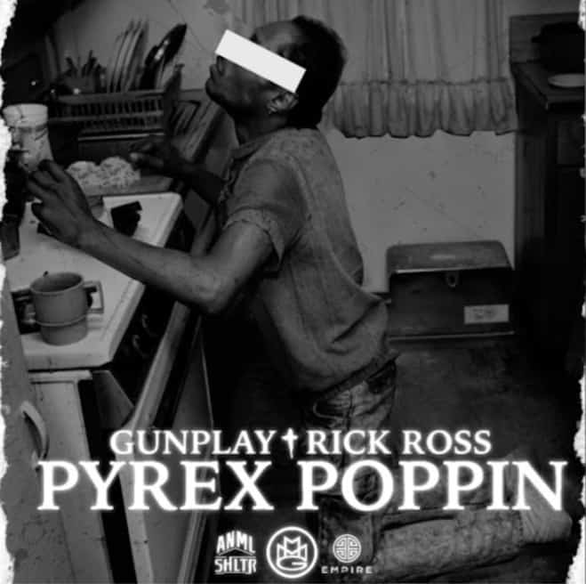 New Music Gunplay - Pyrex Poppin (Feat. Rick Ross)