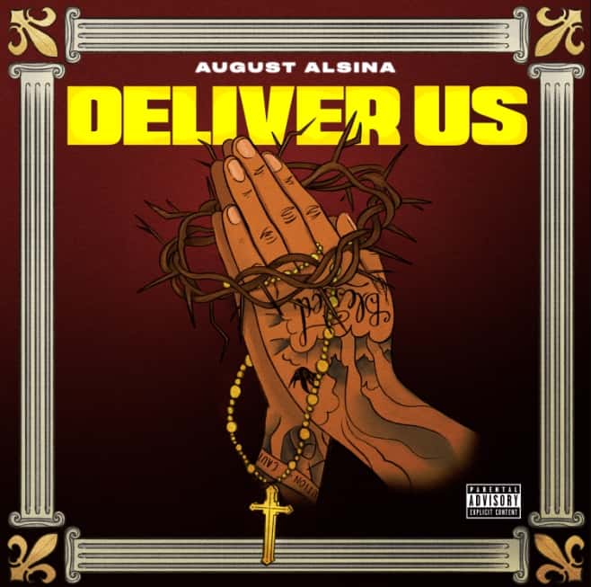 New Music August Alsina - Deliver Us