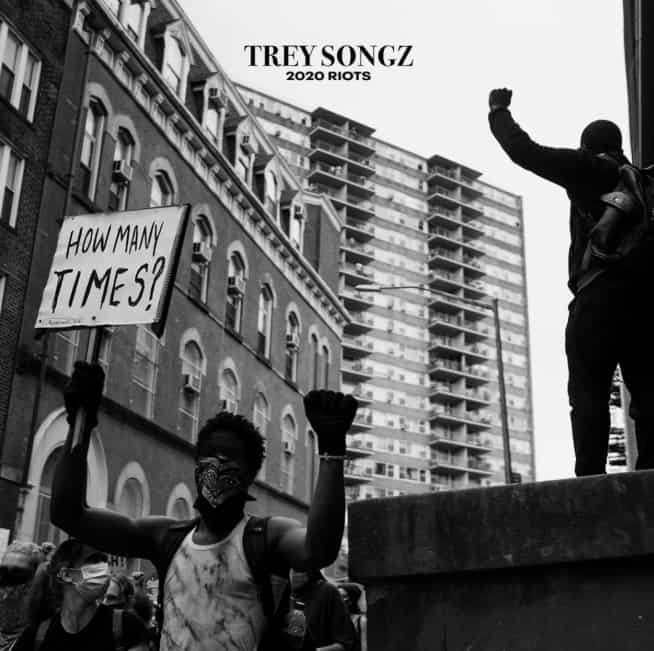 New Music Trey Songz - 2020 Riots How Many Times