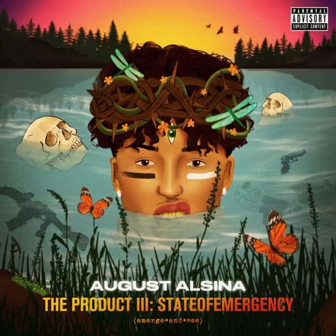 Stream August Alsina's New Album The Product III stateofEMERGEncy