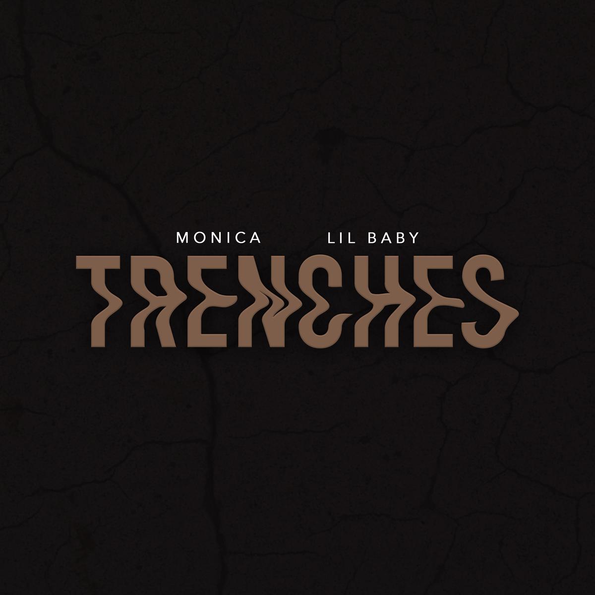 New Music Monica - Trenches (Feat. Lil Baby)