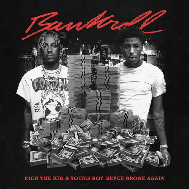 New Music Rich The Kid & NBA Youngboy - Bankroll