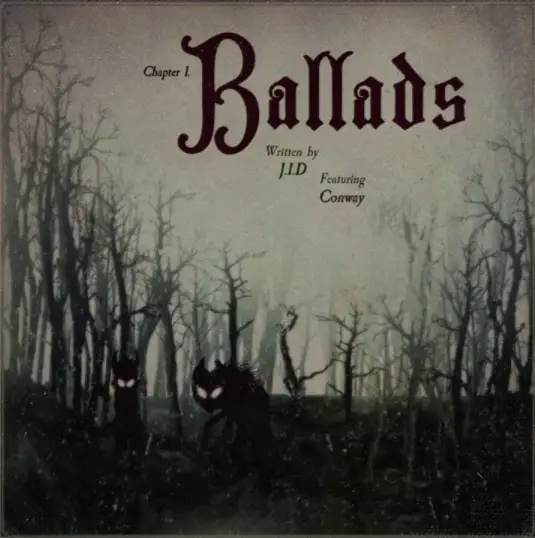 New Music JID - Ballads (Feat. Conway The Machine)